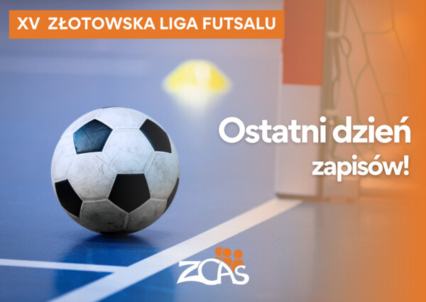 Ostatni dzień zapisów do XV Złotowskiej Ligi Futsalu!