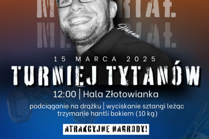 Zapisz się na Turniej Tytanów! Memoriał Adama Wojtkowiaka
