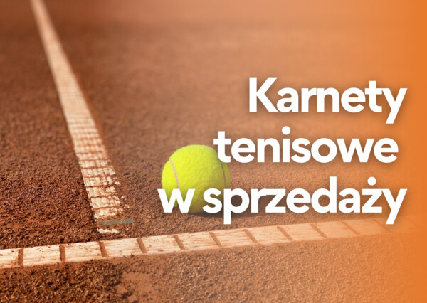 Karnety tenisowe na 2025 rok