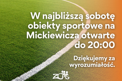 Obiekty przy Mickiewicza - godziny pracy 30.08