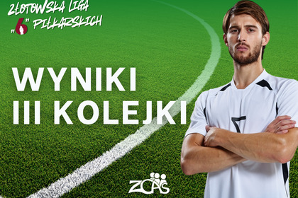 Wyniki III kolejki Ligi Szóstek!